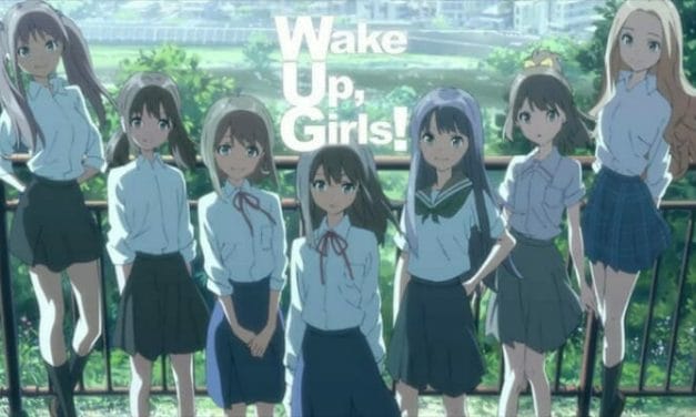 Wake Up, Girls! Gets A Pair Of Sequel Films Slated For 2015