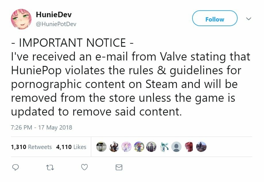 Tweet from game developer HunieDev. "-IMPORTANT NOTICE- I've received an email from Valve stating that HuniePop violates the rules & guidelines for pornographic content on Steam and will be removed from the store unless the game is updated to remove said content."