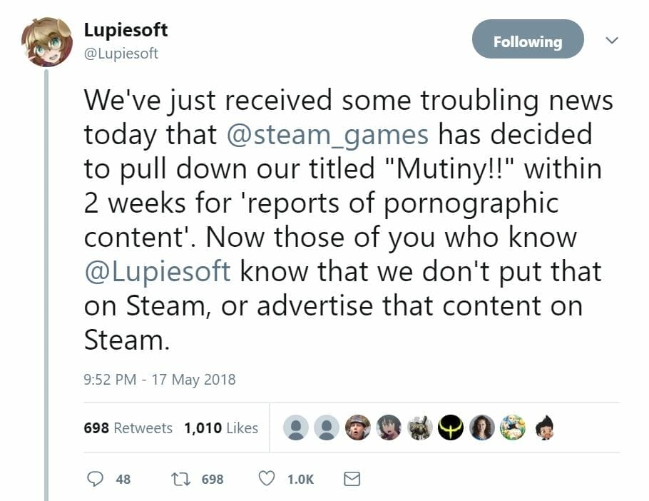 Tweet from game developer Lupiesoft: "We've just received some troubling news today that @steam_games has decided to pull down "Mutiny!!" within 2 weeks for 'reports of pornographic content.' Now those of you who know @Lupisoft know that we don't put that on Steam, or advertise that content on Steam.