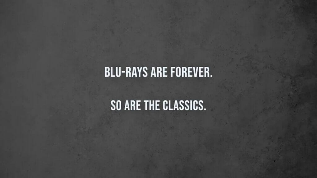 Text: "Blu-Rays are forever. So are the classics."