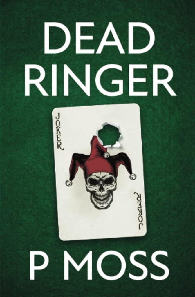 Cover art for P Moss' novel, "Dead Ringer"
